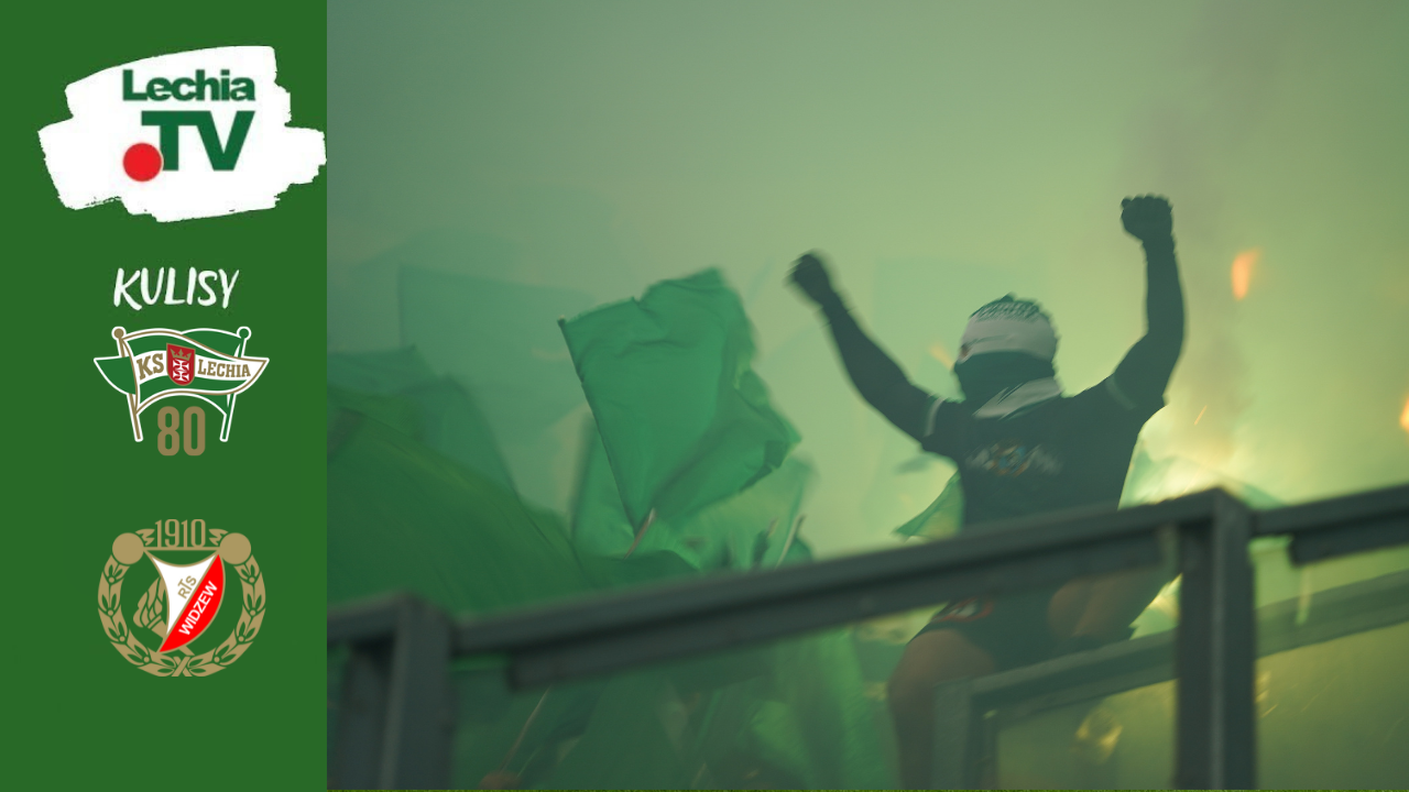  JEDZIEMY LECHIA GDAŃSK! - kulisy meczu z Widzewem [WIDEO]