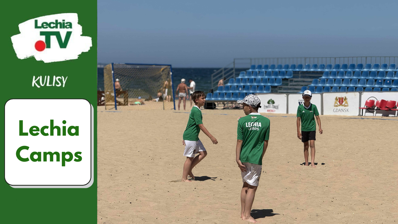 LECHIA CAMPS 2025 - Biało-Zielona zabawa! [WIDEO]